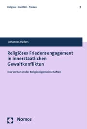 Cover von Religiöses Friedensengagement in innerstaatlichen Gewaltkonflikten
