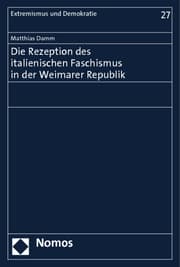 Cover von Die Rezeption des italienischen Faschismus in der Weimarer Republik