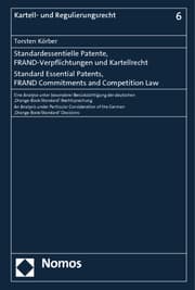 Cover von Standardessentielle Patente, FRAND-Verpflichtungen und Kartellrecht.Standard Essential Patents, FRAND Commitments and Competition Law