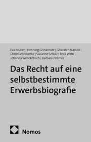 Cover von Das Recht auf eine selbstbestimmte Erwerbsbiografie
