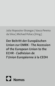 Cover von Der Beitritt der Europäischen Union zur EMRK - The Accession of the European Union to the ECHR - L'adhésion de l'Union Européenne à la CEDH
