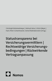 Cover von Statustransparenz bei Versicherungsvermittlern - Rechtswidrige Versicherungsbedingungen - Rückwirkende Vertragsanpassung