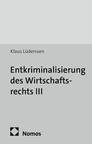 Cover von Entkriminalisierung des Wirtschaftsrechts III