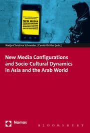 Cover von New Media Configurations and Socio-Cultural Dynamics in Asia and the Arab World