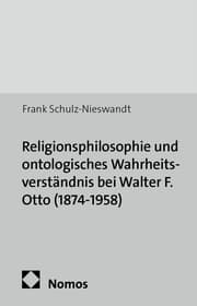 Cover von Religionsphilosophie und ontologisches Wahrheitsverständnis bei Walter F. Otto (1874-1958)