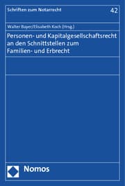 Cover von Personen- und Kapitalgesellschaftsrecht an den Schnittstellen zum Familien- und Erbrecht