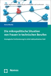 Cover von Die mikropolitische Situation von Frauen in technischen Berufen