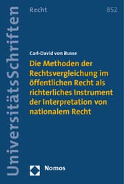 Cover von Die Methoden der Rechtsvergleichung im öffentlichen Recht als richterliches Instrument der Interpretation von nationalem Recht