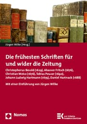 Cover von Die frühesten Schriften für und wider die Zeitung