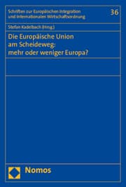 Cover von Die Europäische Union am Scheideweg: mehr oder weniger Europa?