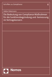 Cover von Die Bedeutung von Compliance-Maßnahmen für die Sanktionsbegründung und -bemessung im Vertragskonzern