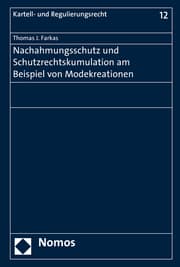 Cover von Nachahmungsschutz und Schutzrechtskumulation am Beispiel von Modekreationen