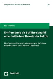 Cover von Entfremdung als Schlüsselbegriff einer kritischen Theorie der Politik