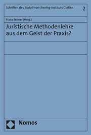 Cover von Juristische Methodenlehre aus dem Geist der Praxis?