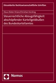 Cover von Steuerrechtliche Abzugsfähigkeit von Kartellgeldbußen des Bundeskartellamtes