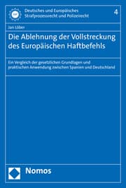 Cover von Die Ablehnung der Vollstreckung des Europäischen Haftbefehls