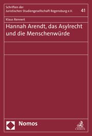 Cover von Hannah Arendt, das Asylrecht und die Menschenwürde