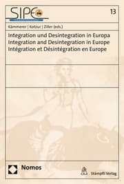 Cover von Integration und Desintegration in Europa/Integration and Desintegration in Europe/Intégration et Désintégration en Europe