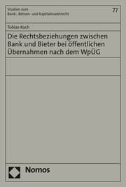 Cover von Die Rechtsbeziehungen zwischen Bank und Bieter bei öffentlichen Übernahmen nach dem WpÜG
