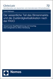 Cover von Der wesentliche Teil des Binnenmarkts und die Zuständigkeitsallokation nach der FKVO