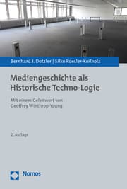Cover von Mediengeschichte als Historische Techno-Logie