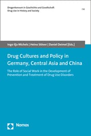 Cover von Drug Cultures and Policy in Germany, Central Asia and China