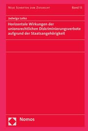 Cover von Horizontale Wirkungen der unionsrechtlichen Diskriminierungsverbote aufgrund der Staatsangehörigkeit