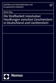 Cover von Die Strafbarkeit inzestuöser Handlungen zwischen Geschwistern in Deutschland und Liechtenstein