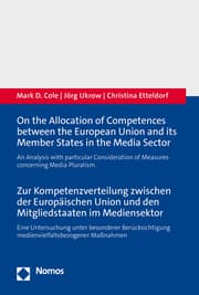 Cover von On the Allocation of Competences between the European Union and its Member States in the Media Sector - Zur Kompetenzverteilung zwischen der Europäischen Union und den Mitgliedstaaten im Mediensektor
