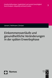 Cover von Einkommensverläufe und gesundheitliche Veränderungen in der späten Erwerbsphase