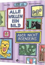 Cover von Alle wollen ein Bild - Aber nicht irgendeins