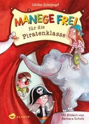 Cover von Manege frei für die Piratenklasse