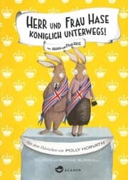 Cover von Herr und Frau Hase - Königlich unterwegs!