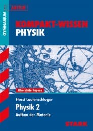 Cover von Kompakt-Wissen Gymnasium - Physik Oberstufe Band 2 - Bayern