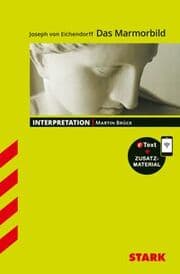 Cover von STARK Joseph von Eichendorff: Das Marmorbild - Deutsch - Interpretationen