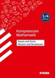 Cover von STARK Mathematik 3./4. Klasse - Kompetenzen - Muster und Strukturen, Raum und Form