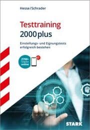 Cover von STARK Testtraining 2000plus - Einstellungs- und Eignungstests erfolgreich bestehen - Hesse/Schrader