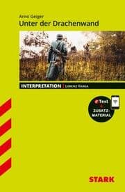 Cover von STARK Arno Geiger: Unter der Drachenwand - Deutsch - Interpretationen