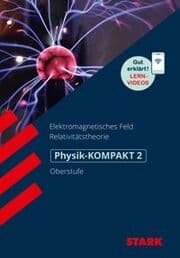 Cover von STARK Physik 2 Oberstufe - KOMPAKT - Elektromagnetisches Feld und Relativitätstheorie