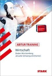 Cover von STARK Abitur-Training - Wirtschaft - Baden-Württemberg: aktuelle Schwerpunktthemen