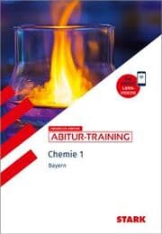 Cover von STARK Chemie 1 - Abitur-Training Bayern - Atombau, Bindungen, Analytik, Energetik, Kinetik, Gleichgewichte