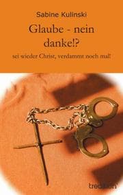 Cover von Glaube - nein danke!?