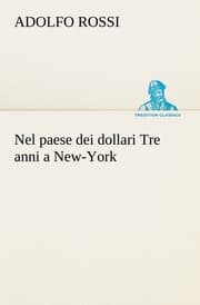 Cover von Nel paese dei dollari Tre anni a New-York
