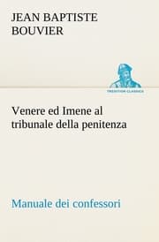 Cover von Venere ed Imene al tribunale della penitenza: manuale dei confessori