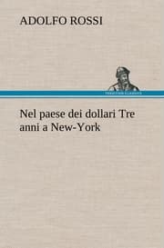 Cover von Nel paese dei dollari Tre anni a New-York