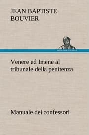Cover von Venere ed Imene al tribunale della penitenza: manuale dei confessori