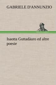 Cover von Isaotta Guttadàuro ed altre poesie