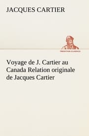 Cover von Voyage de J.Cartier au Canada Relation originale de Jacques Cartier