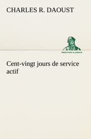 Cover von Cent-vingt jours de service actif