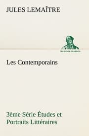 Cover von Les Contemporains, 3ème Série Études et Portraits Littéraires
